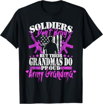 Proud Army Grandma Soldiers Don't Brag Military Grandmother T-Shirt