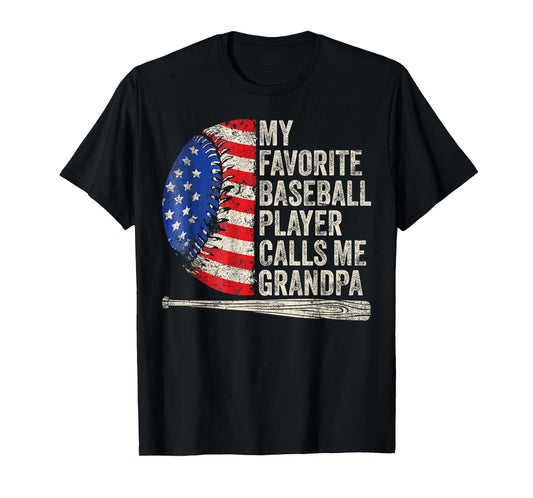 My Favorite Baseball Player Calls Me Grandpa Father's Day T-Shirt