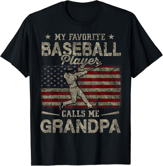 My Favorite Baseball Player Calls Me Grandpa Father's Day T-Shirt