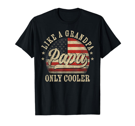Papa Like a Grandpa Only Cooler Papa Father's Day T-Shirt