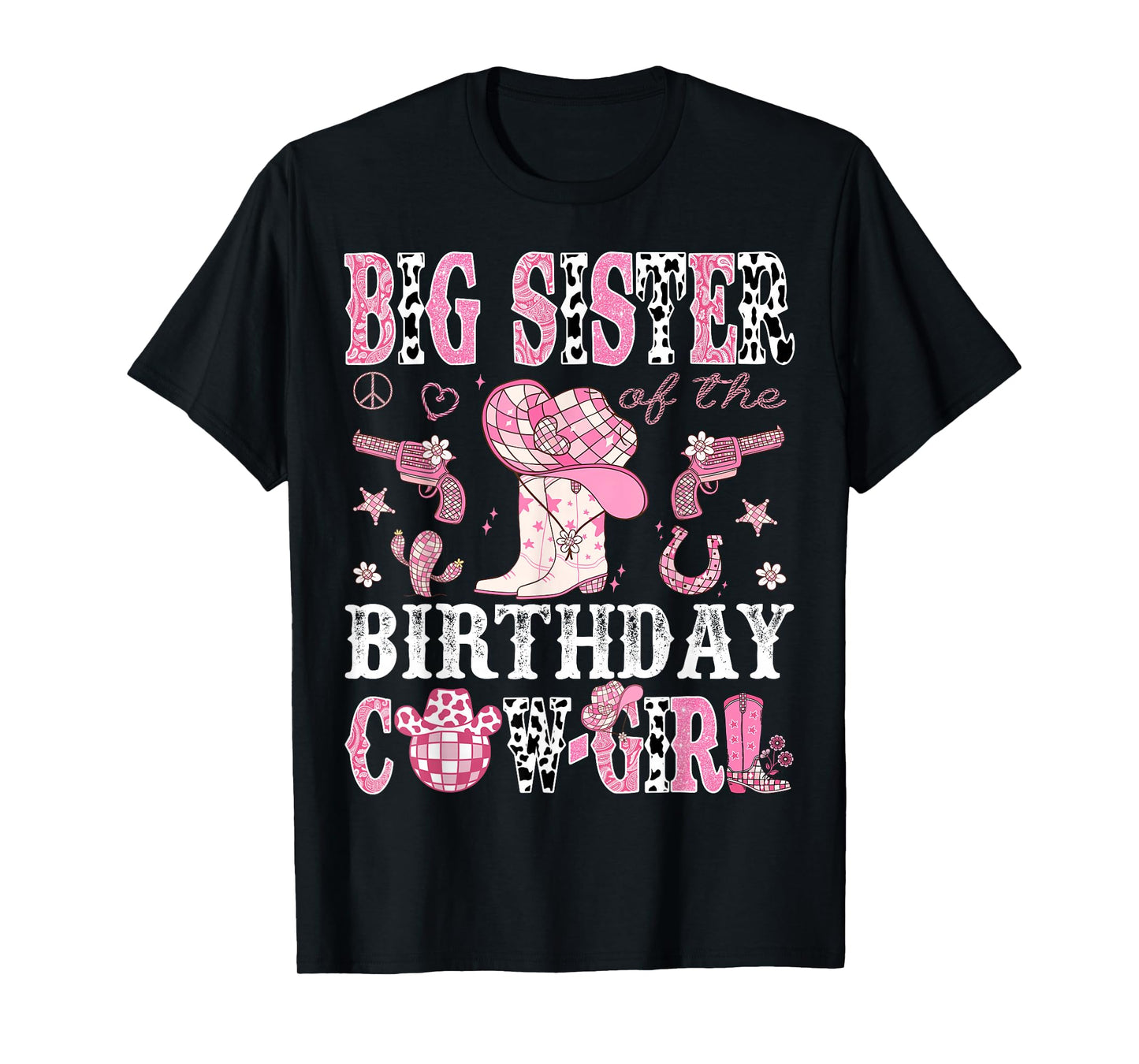 Big Sister Of The Birthday Cow-Girl Pink Disco Rodeo Western T-Shirt