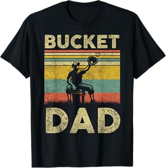 Bucket Dad Softball Dad Baseball Funny Coach Father's Day T-Shirt
