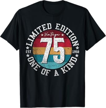 75 Year Old Gifts Vintage 1950 Limited Edition 75th Birthday T-Shirt