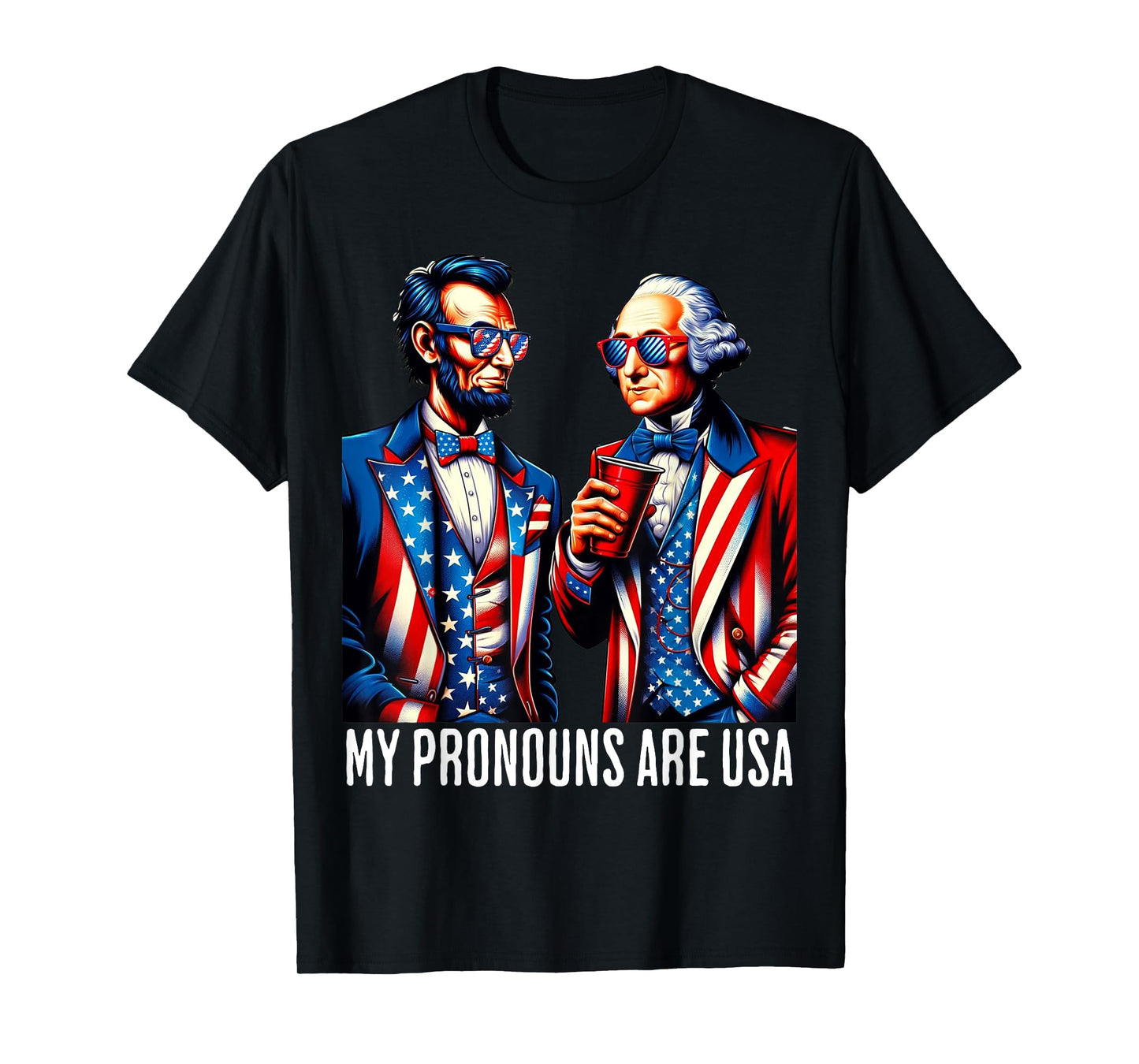 Funny Lincoln Washington 4th Of July Patriotic Pronouns USA T-Shirt
