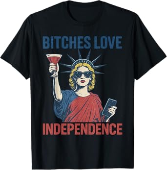 Retro Bitches Love Independence Funny 4th Of July Women T-Shirt