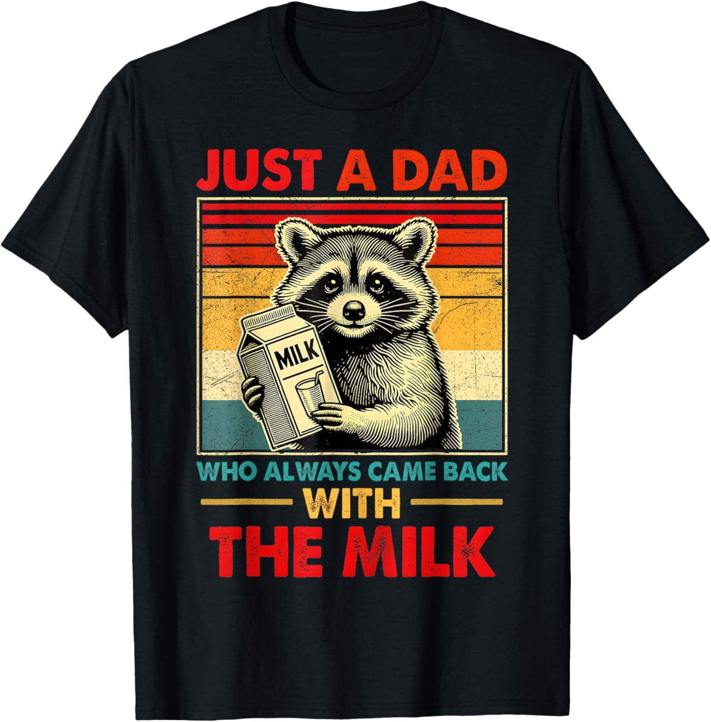 back with the milk fathers day T-Shirt