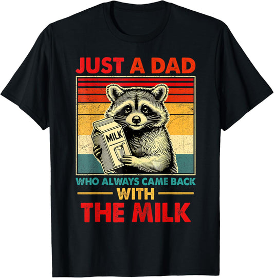 back with the milk fathers day T-Shirt
