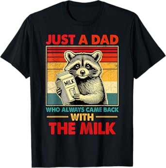 back with the milk fathers day T-Shirt