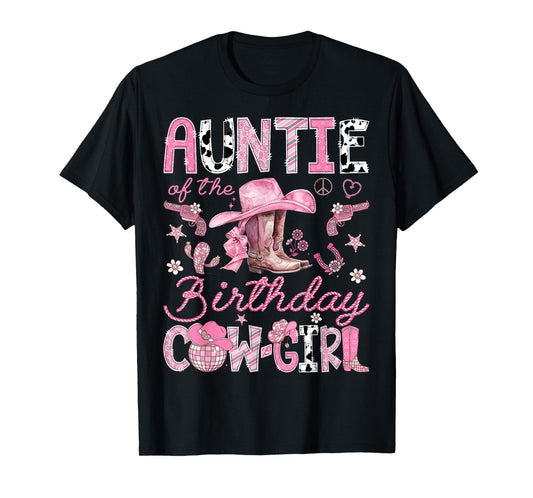 Auntie Of The Birthday CowGirl Coquette Rodeo Auntie T-Shirt