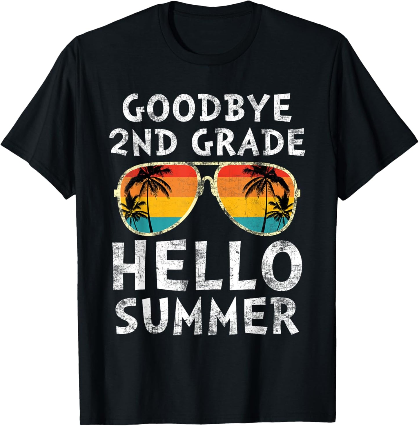 Goodbye 2nd Grade Hello Summer Sunglasses Last Day Of School T-Shirt