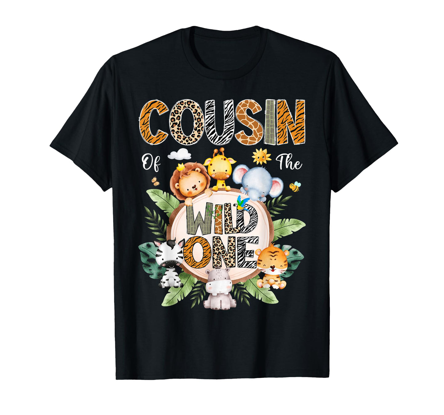 Cousin Of The Wild One First Birthday Safari Jungle Animal T-Shirt