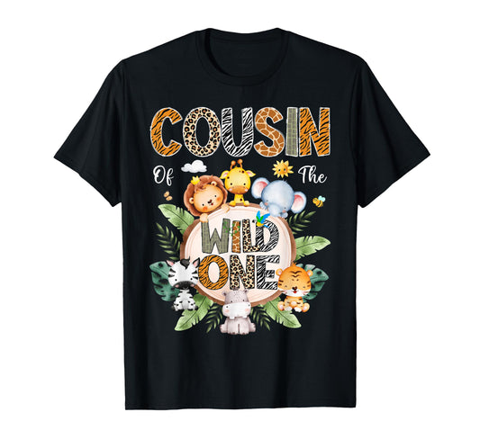 Cousin Of The Wild One First Birthday Safari Jungle Animal T-Shirt