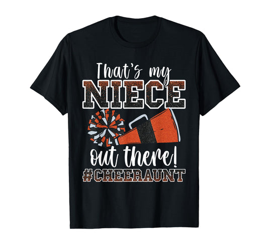 That's My Niece Out There Funny Loud Proud Cheer Aunt Orange T-Shirt