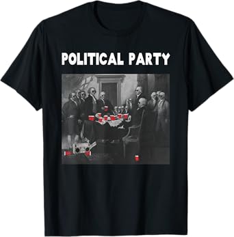 Funny Political Party Beer Drinkers Founding Fathers T-Shirt