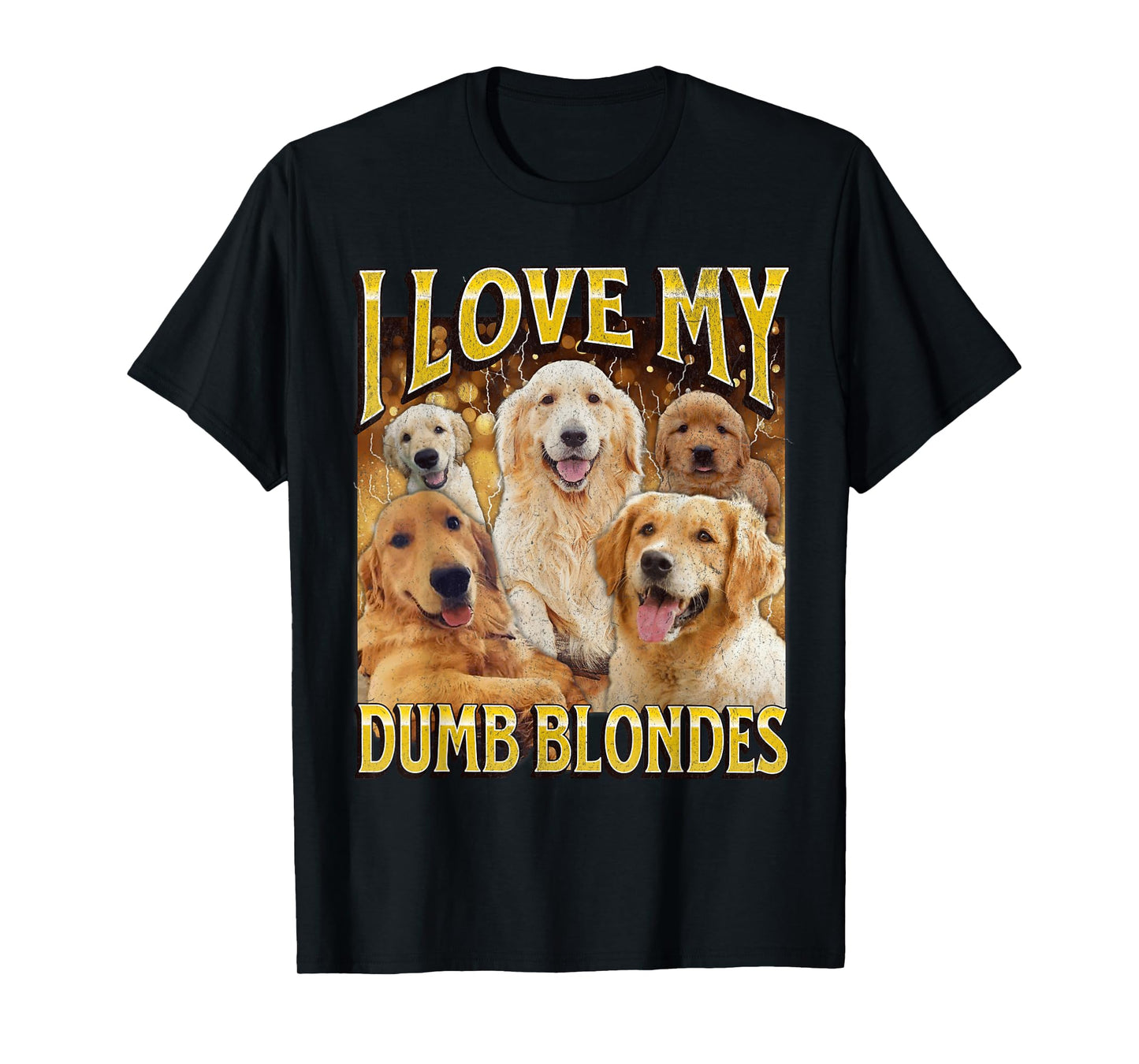 I Love Dumb Blondes Funny Dog Meme Bootleg Graphic Men Women T-Shirt