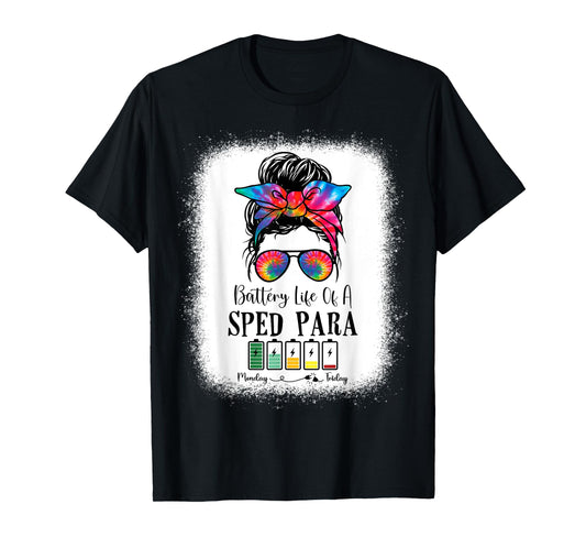 Battery Life Of A Sped Para Tie Dye Last Day Of School T-Shirt