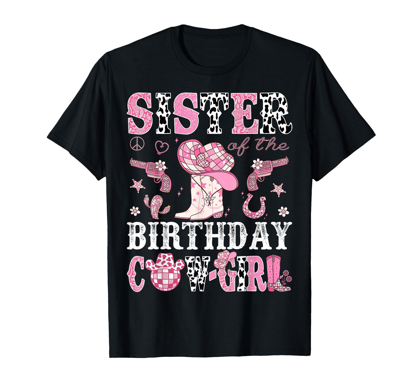 Sister Of The Birthday Cow-Girl Pink Disco Rodeo Western T-Shirt