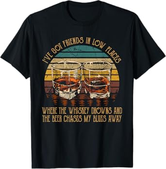 I've Got Friends In Low Places Vintage Country Music Funny T-Shirt