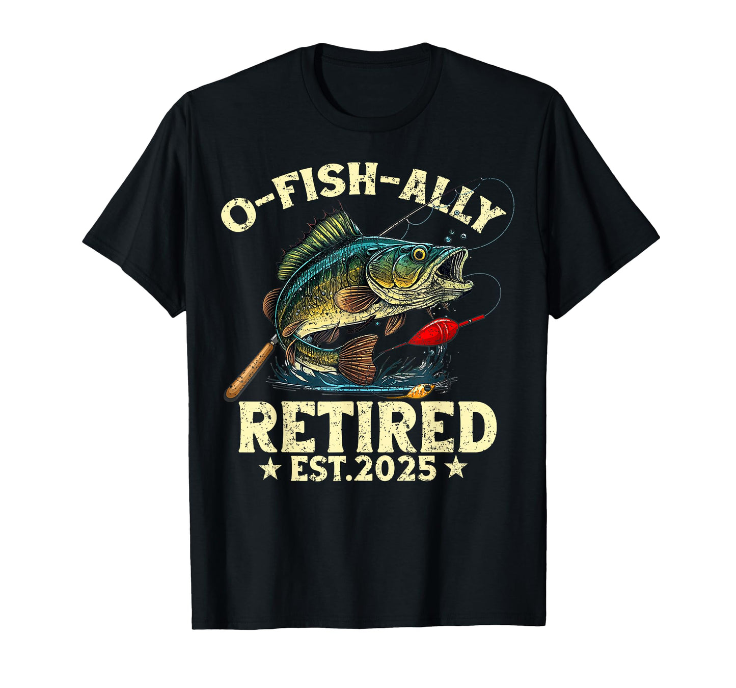 Fishing Retirement Gift O-Fish-Ally Retired 2025 Fisherman T-Shirt
