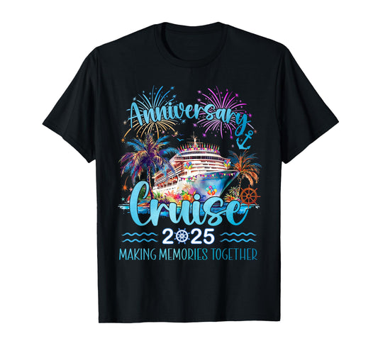 Anniversary Cruise 2025 Making Memories Together T-Shirt