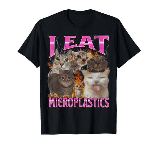 I Eat Microplastics Funny Cat Meme Bootleg Graphic Men Women T-Shirt