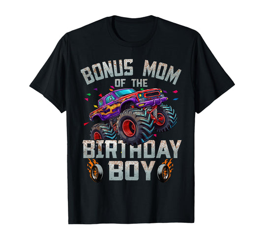 Bonus Mom Of The Birthday Boy Monster Truck Family T-Shirt