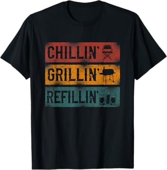 BBQ Smoker Chillin' Grillin' Refillin' T-Shirt