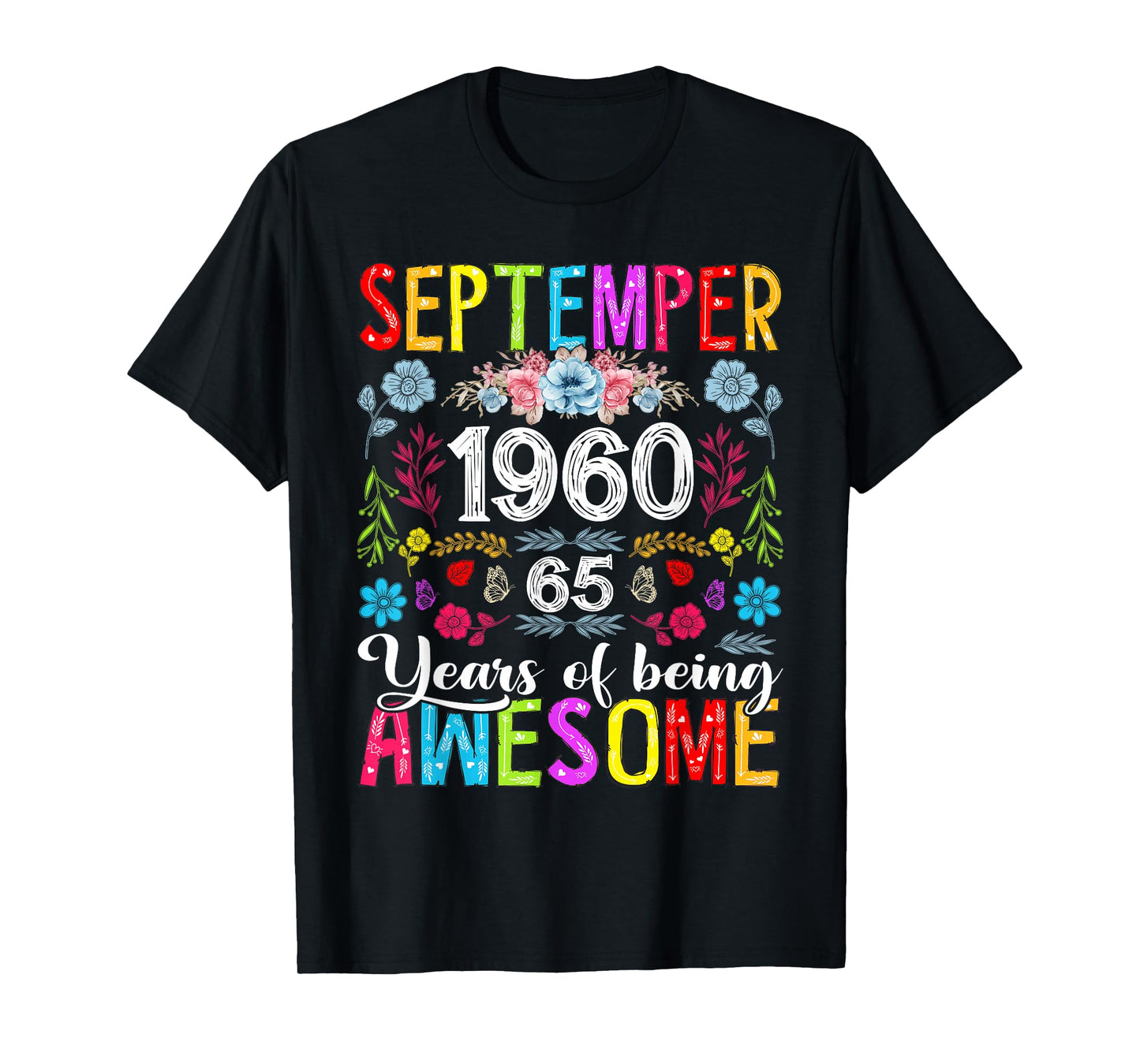 65 Year Old Floral September 1960 65th Birthday Gifts Women T-Shirt
