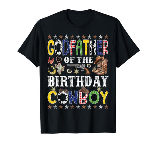 GodFather Of The Birthday Cowboy Western Rodeo GodFather T-Shirt