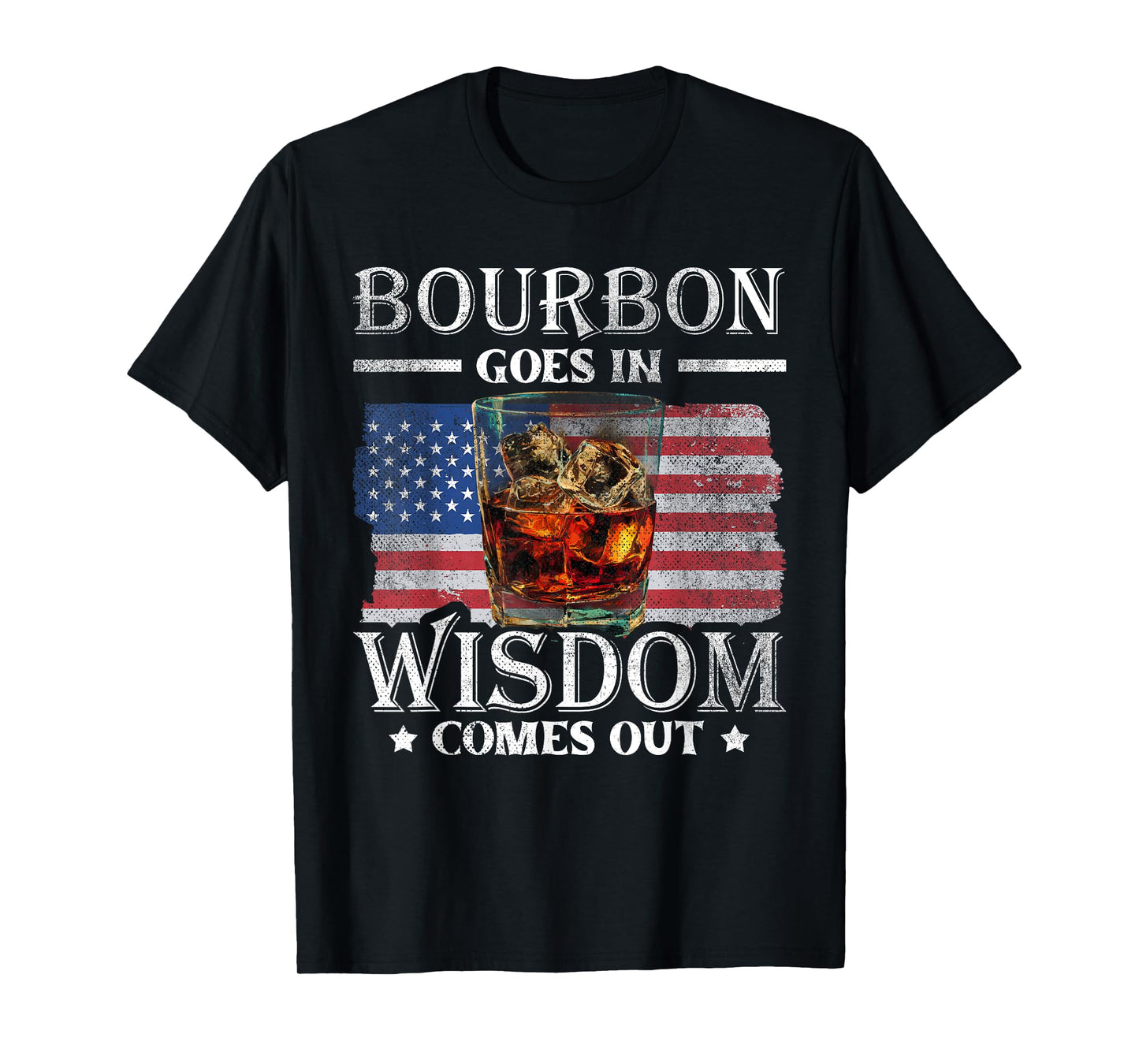 Bourbon Goes in Wisdom Comes Out | Vintage Bourbon Drinking T-Shirt