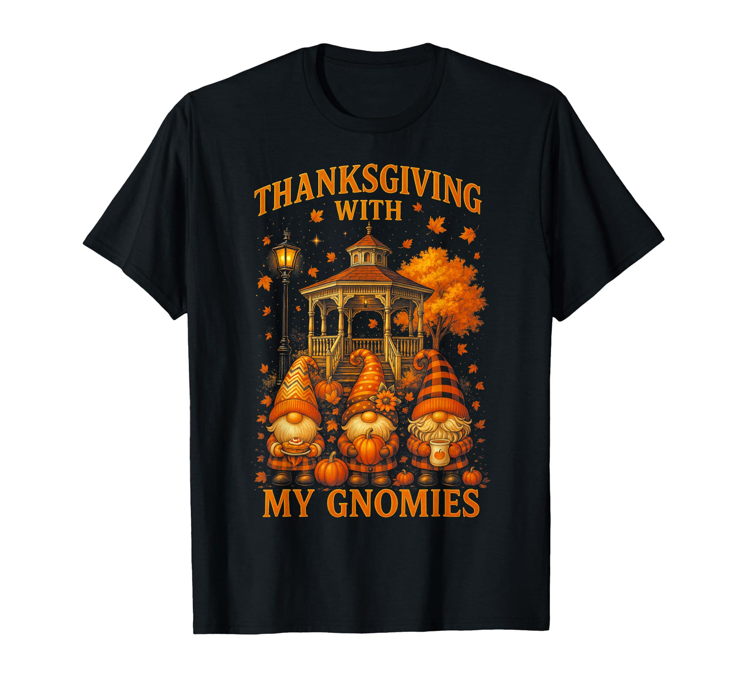 HUGvyn Thanksgiving with My Gnomies Fall Autumn Gnome Family T-Shirt
