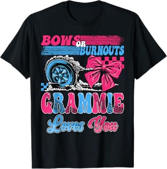 Burnouts or Bows Grammie Loves You Pink Blue Gender Reveal T-Shirt