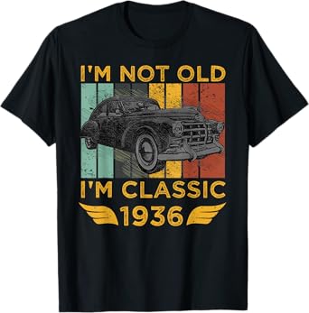 I'm Not Old I'm Classic 1936 Retro Car Vintage Birthday Gift T-Shirt