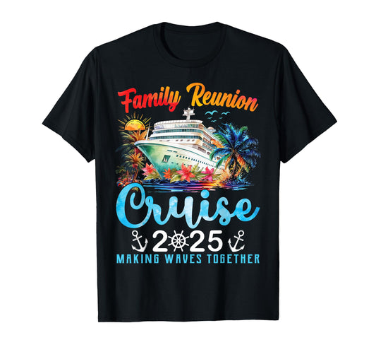Cruise Ship Vacation Matching Family Reunion Cruise 2025 T-Shirt