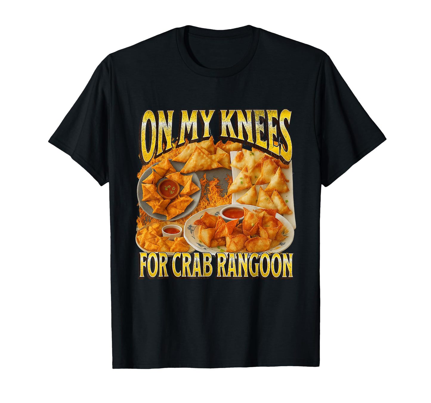 On My Knees For The-Goon Funny Crab Rangoon Meme Bootleg T-Shirt