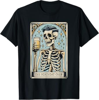 Birthday Crew Tarot Card, Funny Men Skeleton Happy Birthday T-Shirt