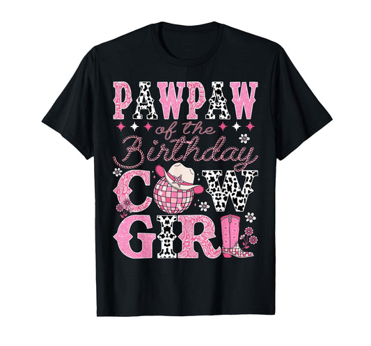 Pawpaw Of The Birthday CowGirl Rodeo Pawpaw Bday Party T-Shirt