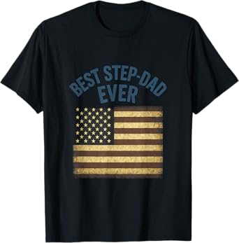 Best Step-Dad Ever - American Flag Vintage T-Shirt