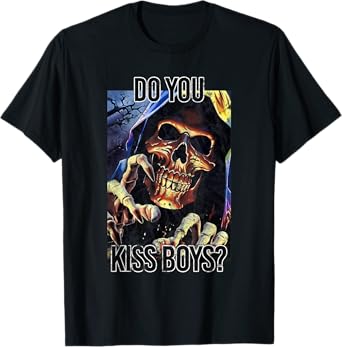 Do You Kiss Boys Skeleton Funny Saying Skull T-Shirt