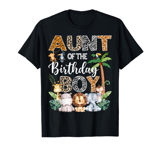 Aunt Of The Birthday Boy Safari Jungle Bday Party T-Shirt