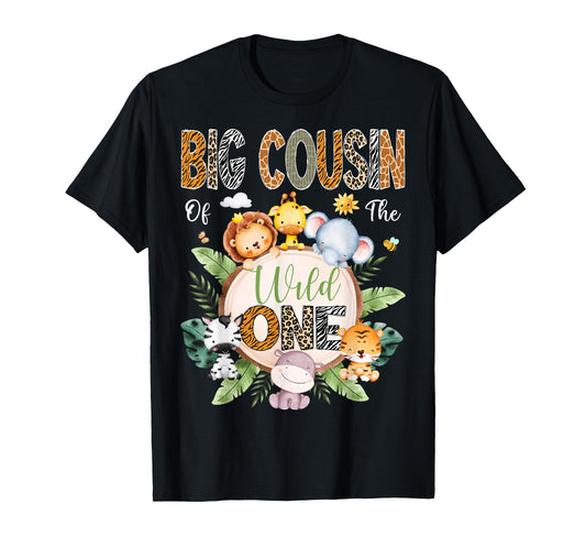 Big Cousin Of The Wild One 1St Birthday Safari Jungle Animal T-Shirt