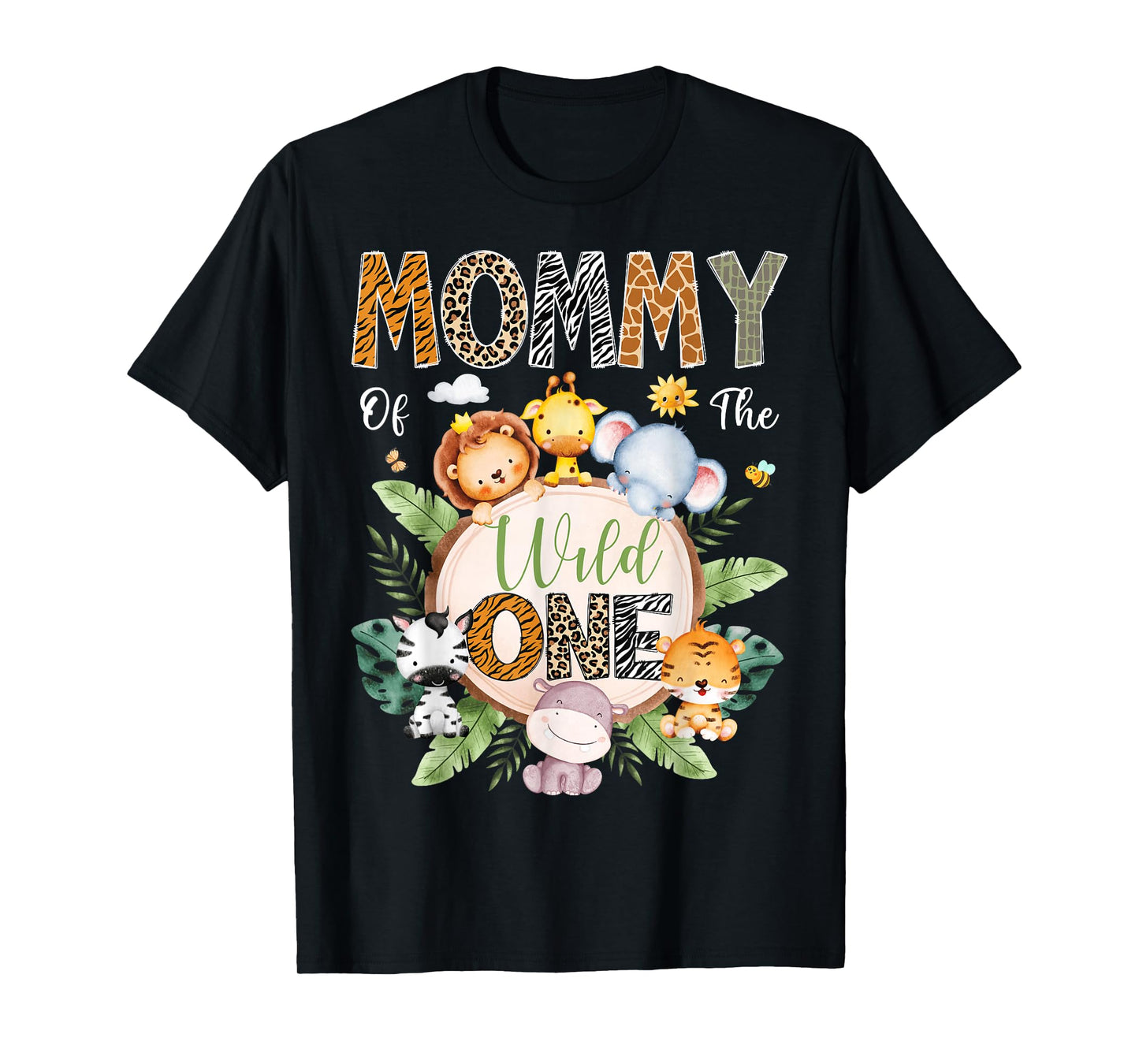 Mommy Of The Wild One 1St Birthday Safari Jungle Animal T-Shirt