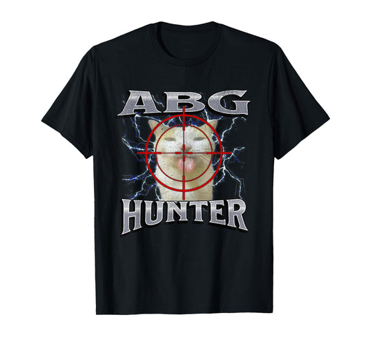 ABG Hunter Funny Offensive Cat Meme Bootleg Graphic T-Shirt for Men Women