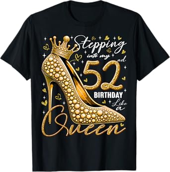 52 Year Old Gifts High Heels Stepping Into My 52nd Birthday T-Shirt