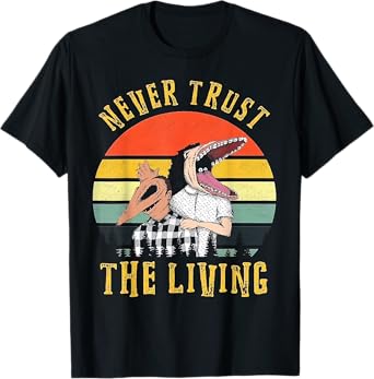 Never Trust The Living Retro Vintage Sunset T-Shirt