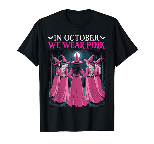 in October We Wear Pink Witch Halloween Breast Cancer Women T-Shirt