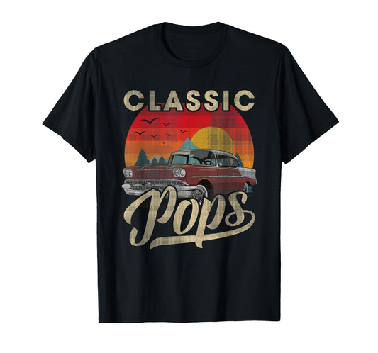 Classic Pops Funny Saying Car Lover Men Dad Papa Grandpa T-Shirt