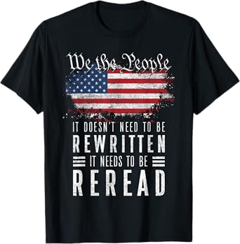 It Doesn't Need To Be Rewritten It Needs To Be Reread T-Shirt for Women Men