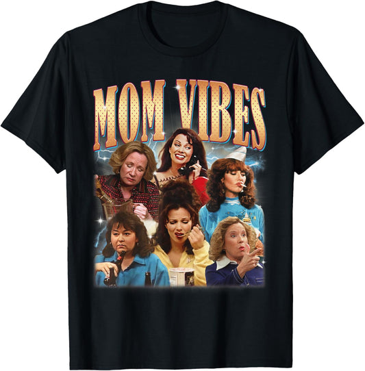 Funny Mom 90s Vibe Mothers Day Women Mama T-Shirt