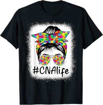 CNA Certified Nursing Assistant Messy Bun Autism Awareness T-Shirt